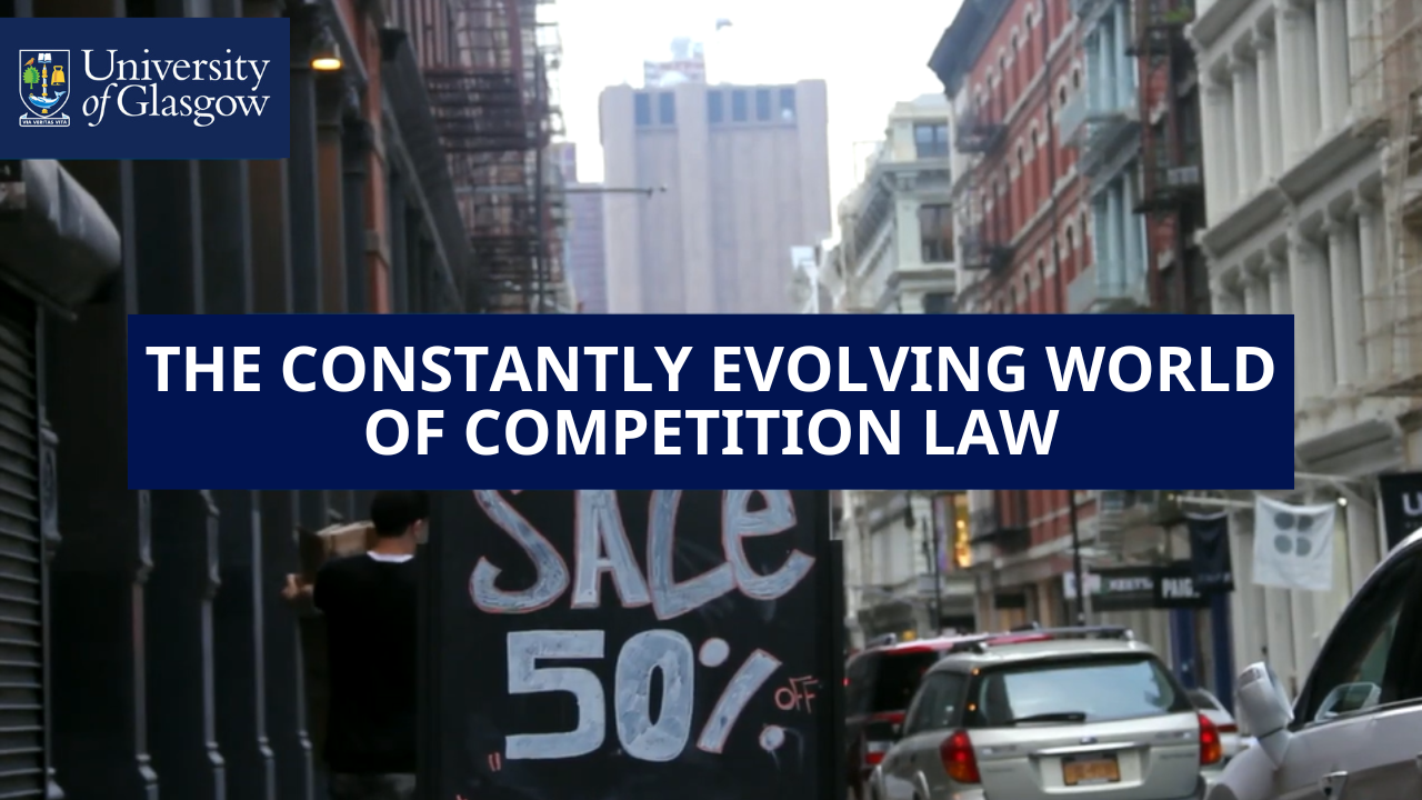 Thumbnail that reads 'THE CONSTANTLY EVOLVING WORLD OF COMPETITION LAW'