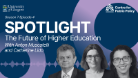 Season 7 Episode 4, Spotlight, The Future of Higher Education, Anton Muscatelli, Catherine Lido